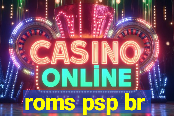 roms psp br